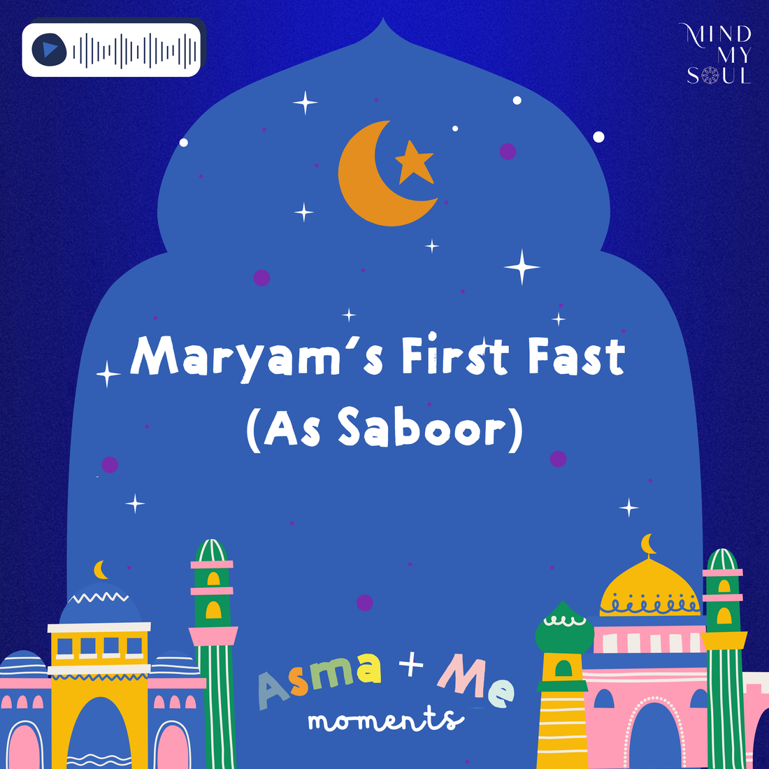 Maryam's First Fast